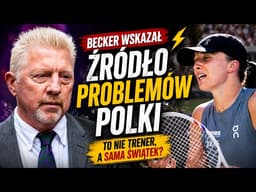 Nie trener, a sama Świątek? Becker wskazał źródło problemów Polki