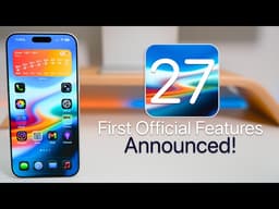 First Official iOS 27 Features Announced!