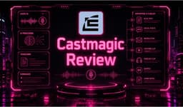 Castmagic Features & Pricing: Can This AI Tool Repurpose Audio ...