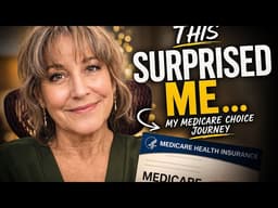 I Almost Made the Wrong Medicare Decision