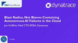 Containing Autonomous AI Failures in the Cloud - BrightTALK