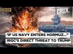 Iran Warns US Navy ‘Will Be Attacked’ as Trump Orders Hormuz Op, IRGC Draws New 'Control Map' |4K