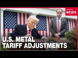 Washington announces adjustments to metal tariffs