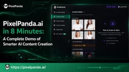 PixelPanda.ai in 8 Minutes | A Complete Demo Of Smarter Ai Content Creation