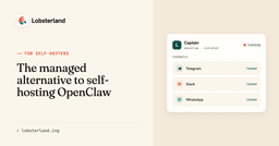 The managed alternative to self-hosting OpenClaw