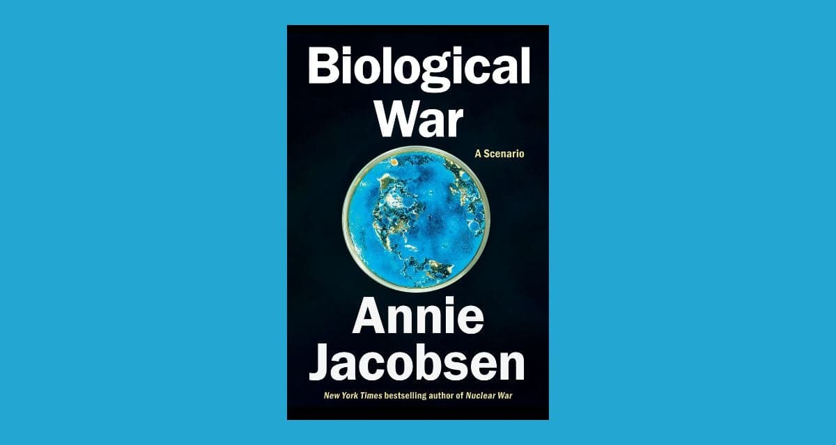 Read an excerpt from Annie Jacobsen's Biological War