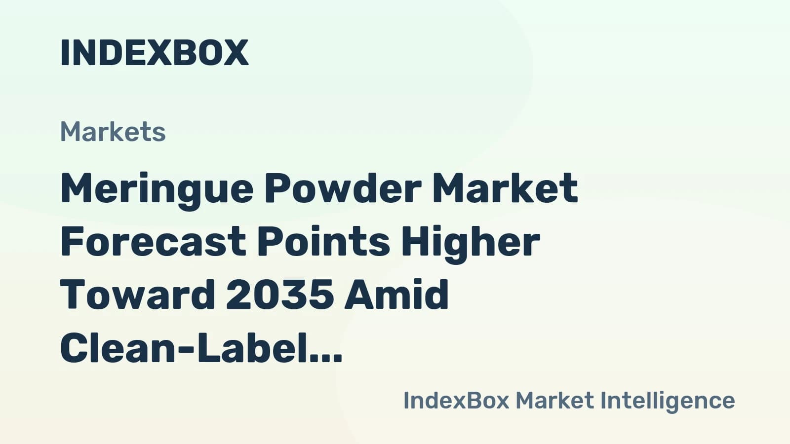 Meringue Powder Market Growth Driven by Clean-Label ...