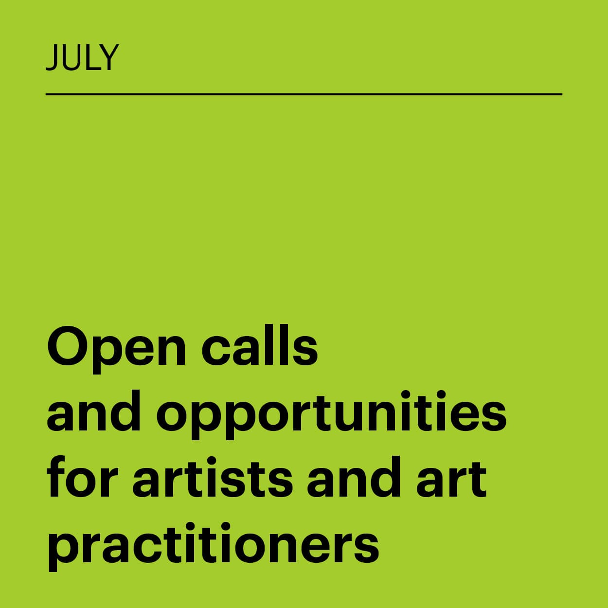 July 2026: Open calls and opportunities for artists and ...