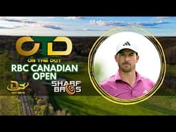 ON THE DOT | RBC Canadian Open Breakdown | PGA Betting Picks | PGA DFS Strategy