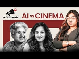 Is AI Killing Filmmakers or Freeing Them? | The Great Cinema Debate | Point Break