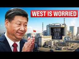 China’s Next-Gen Nuclear Reactors Are Making the West Nervous