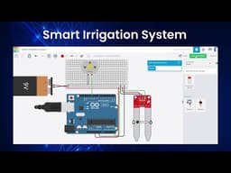 Smart Irrigation System with Arduino | Tinkercad Project
