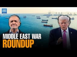 Middle East Roundup: Trump Claims US Can ‘Easily’ Open Hormuz | Pezeshkian Responds to Trump Threats