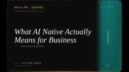 Leader: What AI-Native Actually Means for Business