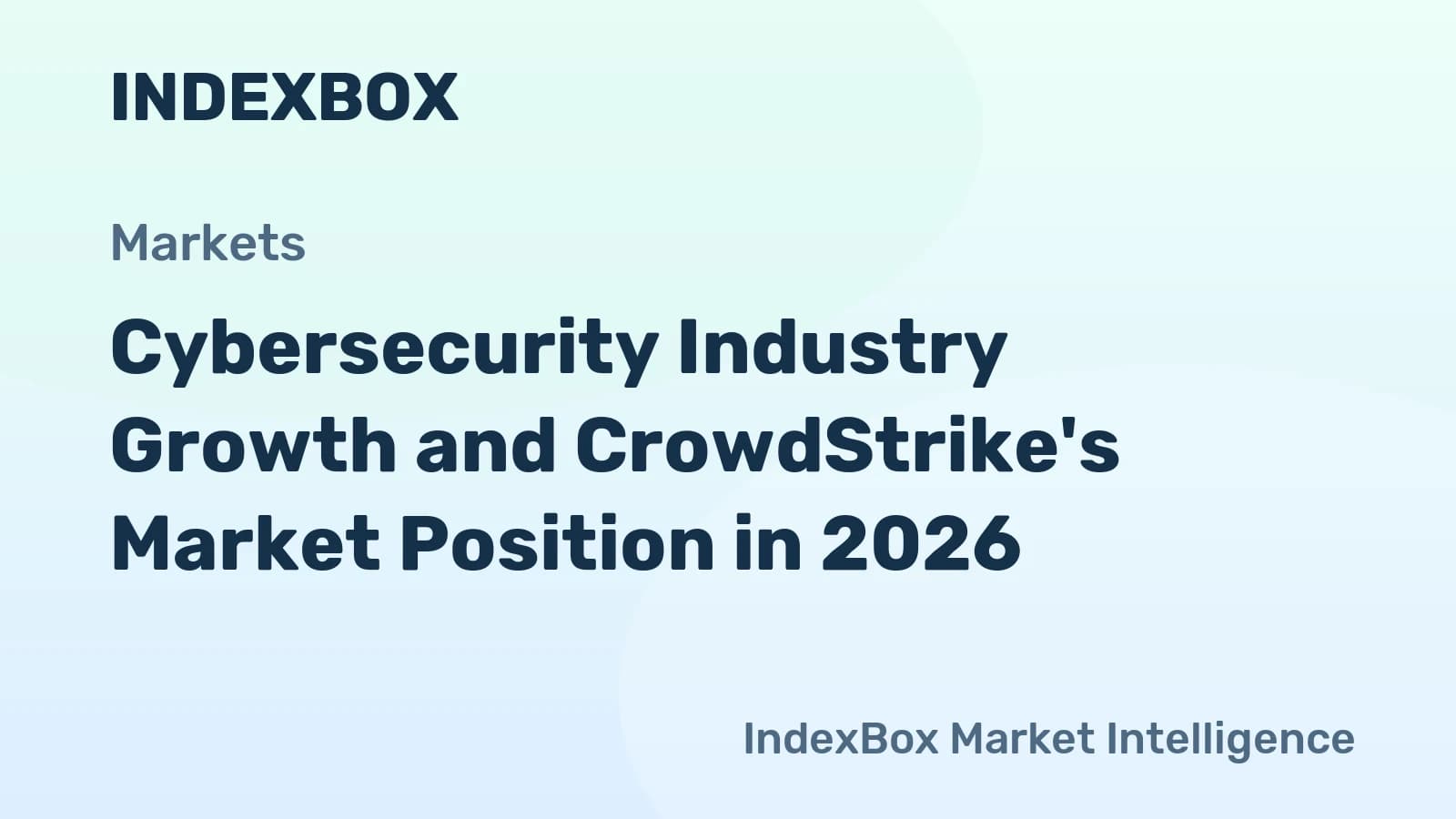Cybersecurity Market Expansion: CrowdStrike's Role and Outlook | 2026 Analysis - News and Statistics - IndexBox