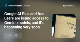 Google AI Plus and free users are losing access to Gemini models, and it's happening very soon | daily.dev
