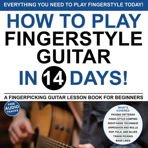 How to Play Fingerstyle Guitar in 14 Days