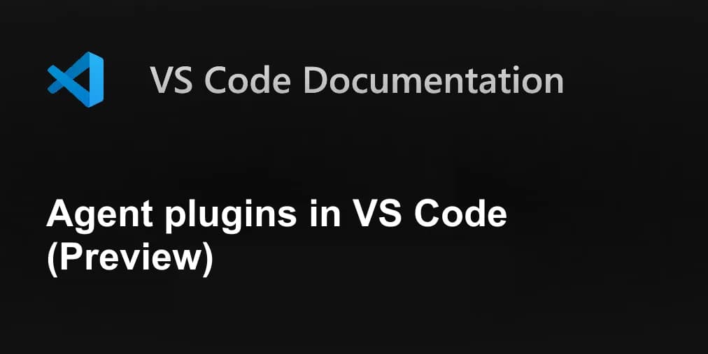 Agent plugins in VS Code (Preview)