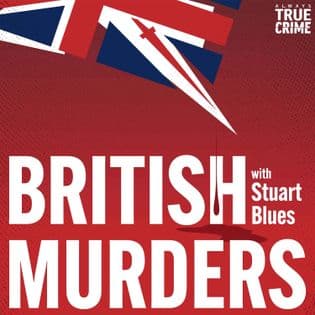 Ep. 267 - British Murders with Stuart Blues