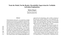 Train the Model, Not the Reader: Decodability Supervision for Verifiable Activation Explanations