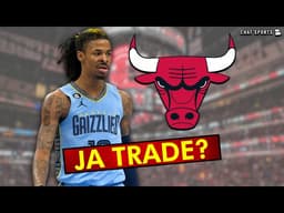 Ja Morant TRADE? | Chicago Bulls Trade Rumors