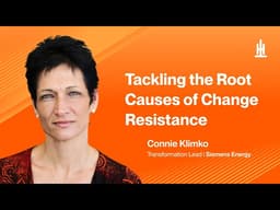 Tackling the Root Causes of Change Resistance