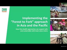 Creating Win win Scenarios for Wildlife, Health, and Rural Livelihoods in Asia and the Pacific