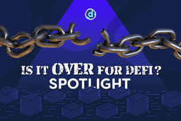 Is it over for DeFi? — How web3 contagion threatens the ...