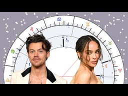 Harry Styles & Zoe Kravitz [Synastry Chart Reading #234]