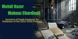 Mehdi Nazer Mahnaz Chardouli Death Sentences Spark ...
