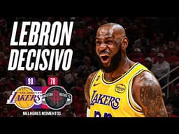 LEBRON JAMES DOMINA ROCKETS, e LAKERS avançam de fase - Melhores Momentos