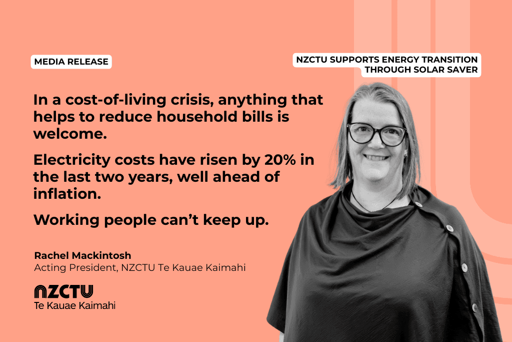 NZCTU supports energy transition through Solar Saver