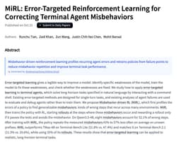 @_akhaliq: MiRL

Error-Targeted Reinforcement Learning for Correcting Terminal Agent Misbehaviors

paper: https...