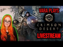 🔴 One Of The Most HYPED Game Releases Of 2026! Playing Crimson Desert (PC) LIVESTREAM