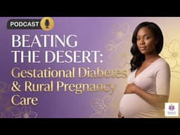 Navigating Gestational Diabetes & Rural Health Deserts #blackpregnancy #blackwomenshealth