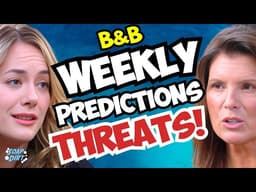 Bold and the Beautiful Weekly Predictions: Hope Panics & Sheila Threatens | Soap Dirt