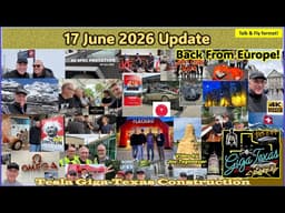 Back from Europe! Cybercab & Model Y Prod, N Factory 4 Floor! 17 June 2026 Giga Texas Update(7:05AM)