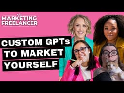 Custom GPTs for Freelance Marketers: How to Use AI to Save Time and Land Better Clients