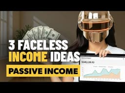 3 Faceless Passive Income Ideas (with AI)