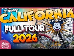 FULL Disney California Adventure Tour 2026 with SECRETS You Didn't Know
