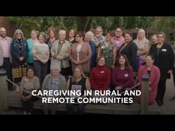 Caregiving in Rural and Remote Communities