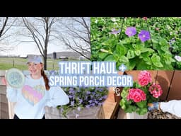 SPRING THRIFT HAUL + DECORATING THE FRONT PORCH FOR SPRING 👒