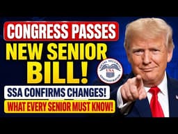 Congress Passes New Senior Bill SSA Confirms Changes — What Every Senior Must Know!