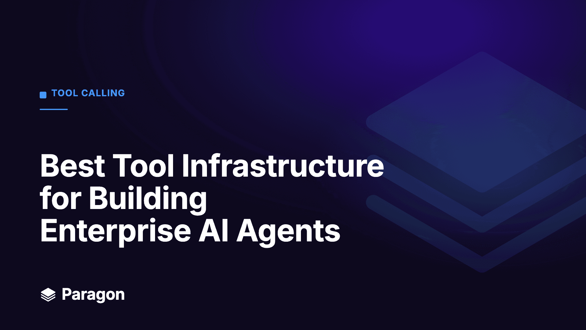 Best Tool Infrastructure for Enterprise AI Agents - Paragon