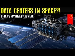 China’s $8.4B Space Data Center Plan Sparks AI Race With SpaceX !
