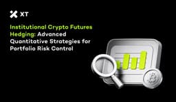 Hedging with Crypto Futures: Institutional Risk Management Strategies, Quantitative Models & Capital Preservation Frameworks | by XT Exchange | Mar, 2026 | Medium
