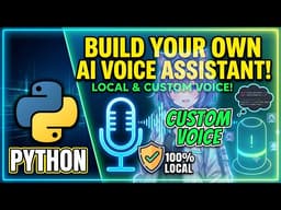 Build Your Own LOCAL AI Voice Assistant with Custom Voice