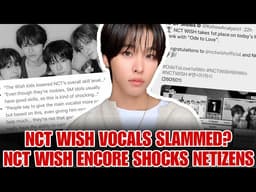 NCT WISH Face Major Backlash Over Encore Vocals After Music Bank Win