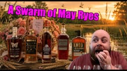 A Swarm of May Ryes- Thomas H Handy, Blue Run Mother's Day, Knob Creek CS, Limousin Rye, Restoration
