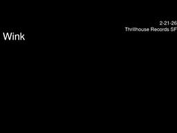 Wink- Thrillhouse. San Francisco. Feb. 21 2026